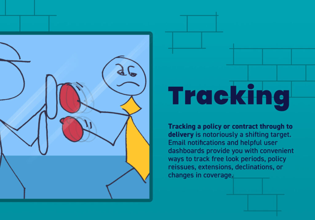 Tracking a policy or contract through to delivery